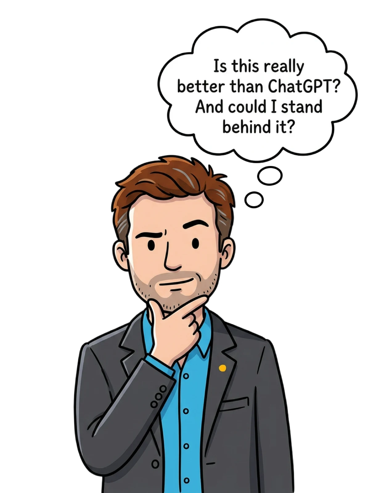 Illustration of a strategic insight manager pausing in thought, a thought bubble above him asking whether this method is really better than using ChatGPT—and whether he could stand behind it